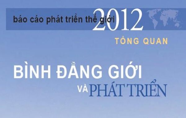 Báo cáo phát triển thế giới 2012: tổng quan bình đẳng giới và phát triển